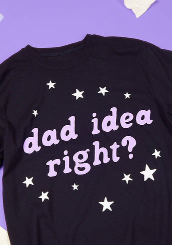 dad idea right? t-shirt detail