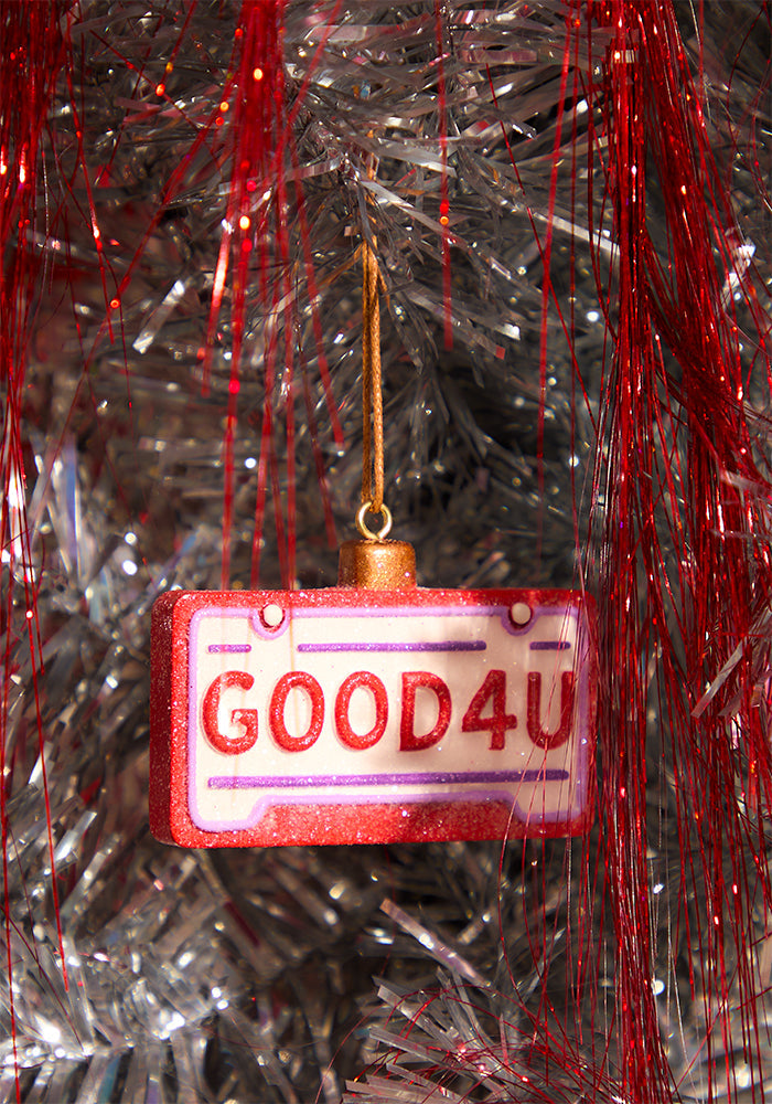 'good 4 u' license plate ornament