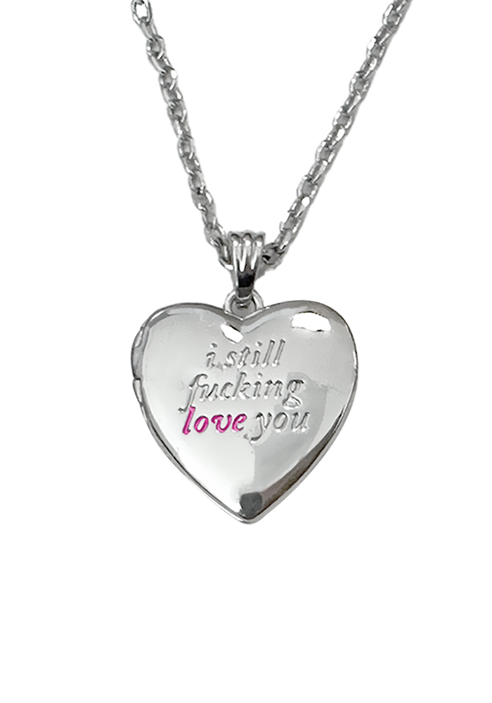 i still fucking love you locket