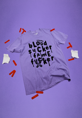 blood sucker fame fucker t-shirt